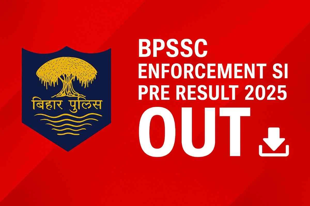 BPSSC Enforcement SI Pre Result 2025 OUT announcement with Bihar Police logo