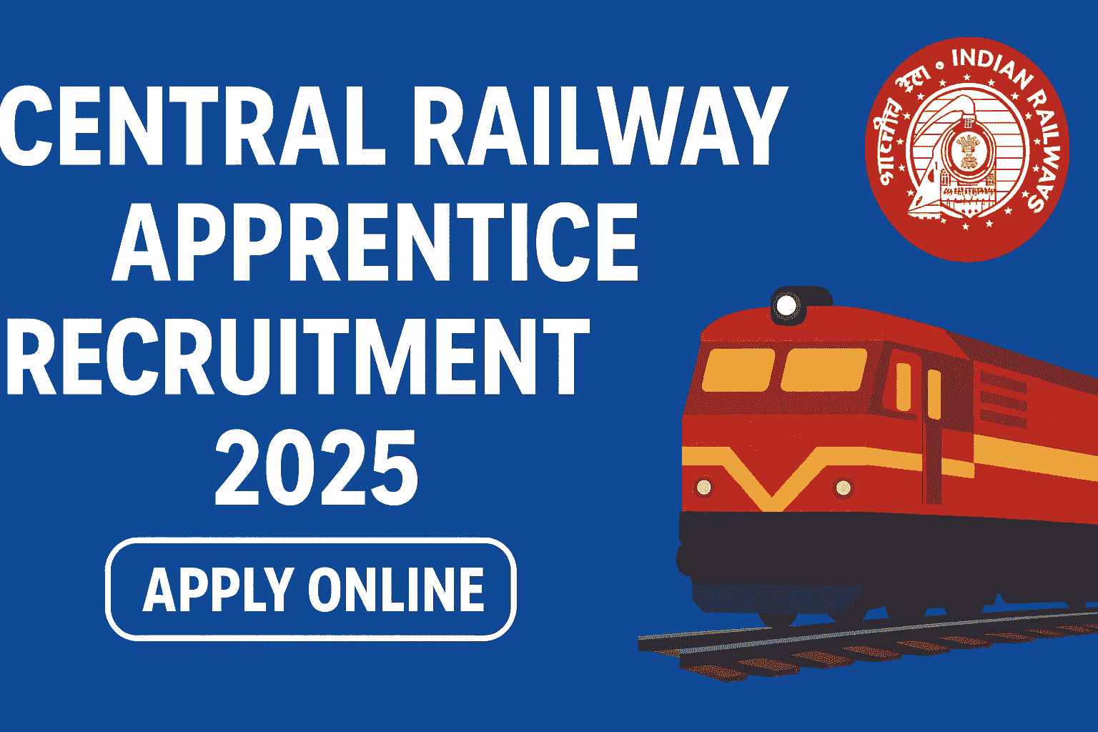 Central Railway Apprentice Recruitment 2025 – Online application started for 2418 posts Central Railway Apprentice Recruitment 2025 Apply Online Banner