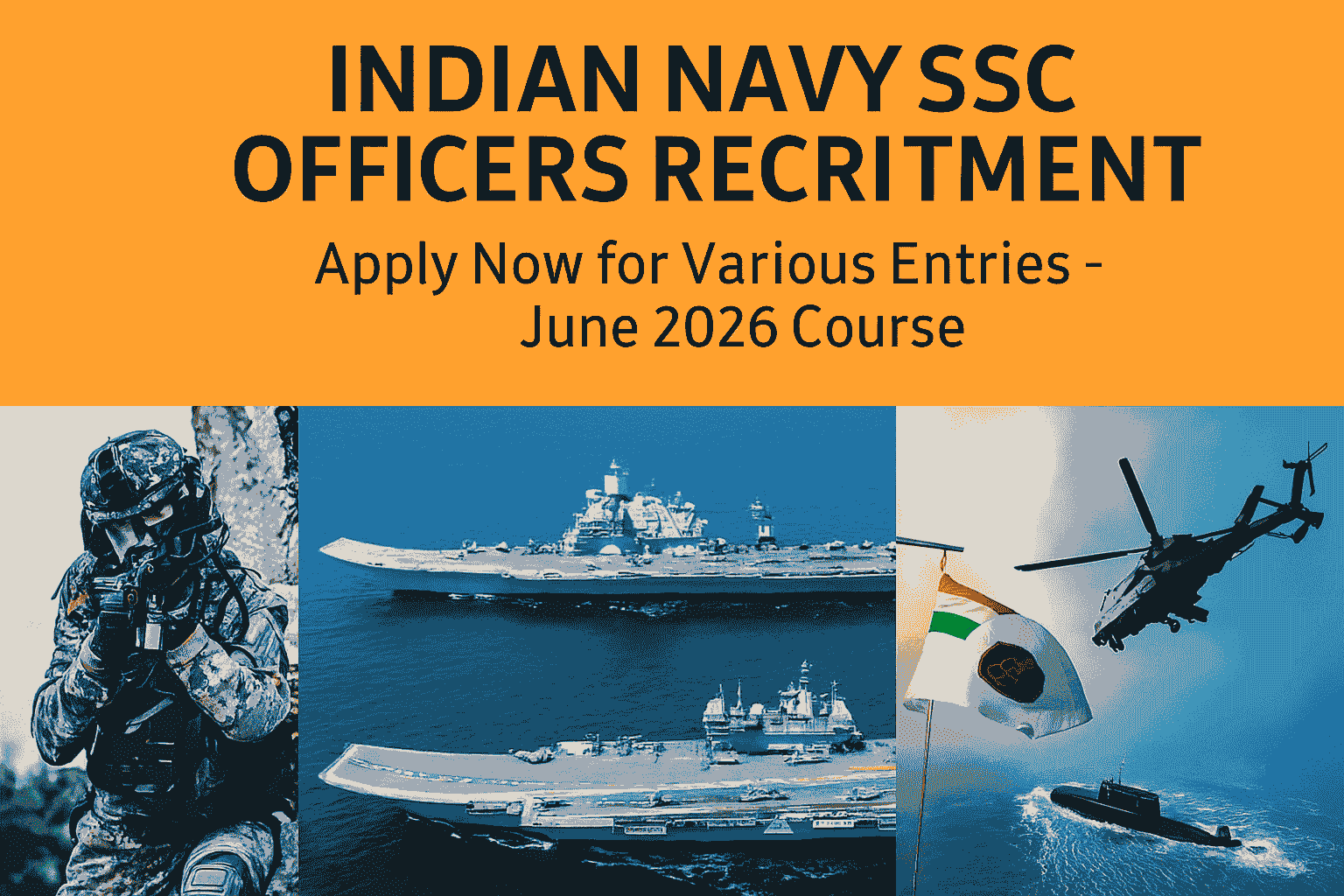 Indian Navy SSC Recruitment 2025 – Last Date Soon, Apply Fast for June 2026 Batch Indian Navy SSC Officer Recruitment 2025 Online Form
