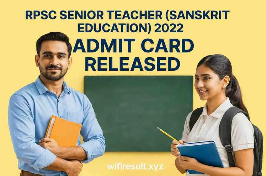RPSC 2nd Grade Admit Card 2025 — City & Download Link | WifiResult RPSC Senior Teacher Sanskrit Education 2022 Admit Card Released – Teacher and Student Announcement Graphic