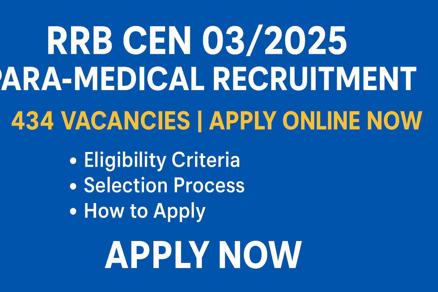 RRB CEN 03/2025 Para-Medical Recruitment – 434 Vacancies, Apply Online Now RRB CEN 03/2025 Para-Medical Recruitment Notification 2025