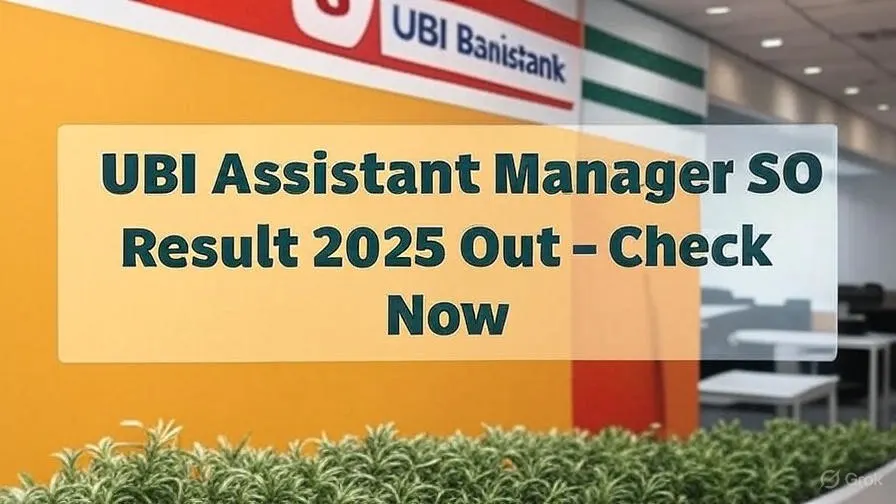 UBI Assistant Manager SO Result 2025 Out – Check Now Union Bank of India Assistant Manager Result 2025 Banner