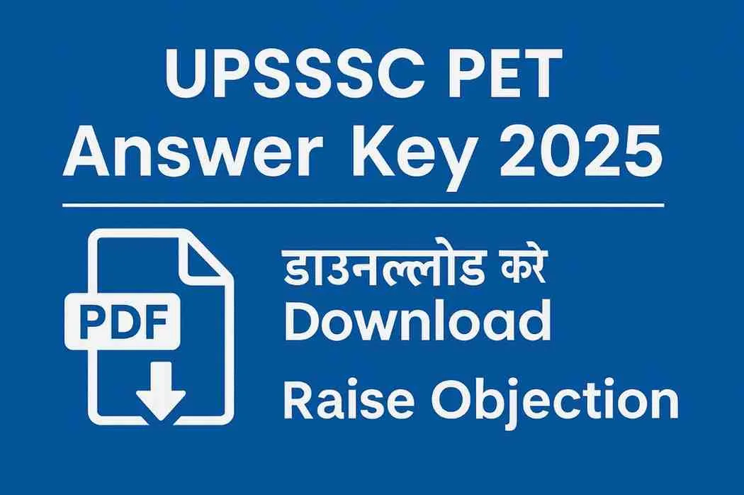 UPSSSC PET Answer Key 2025 PDF Download, Raise Objection Online