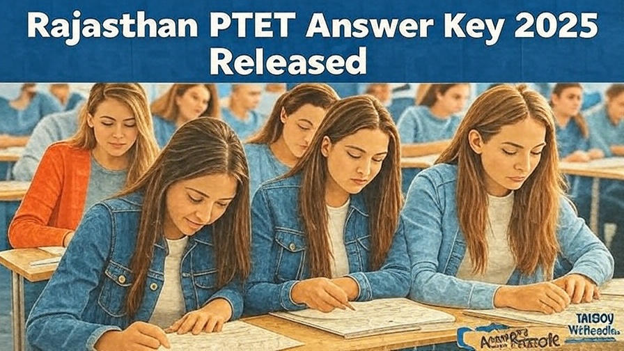Rajasthan PTET Answer Key 2025 Released Rajasthan PTET 2025 Solution Key Released