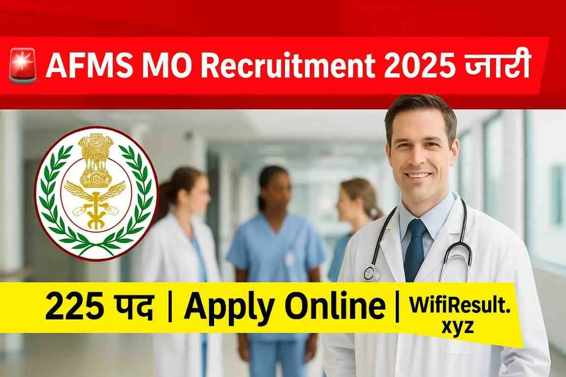 AFMS MO Recruitment 2025 जारी – AFMS Logo और Doctors Hospital Background | 225 पद | Apply Online | WifiResult.xyz