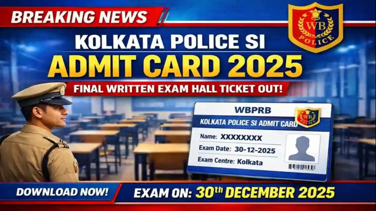 Kolkata Police SI Admit Card 2025 Final Written Exam Hall Ticket
