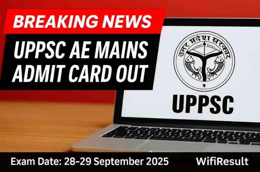 UPPSC AE Mains Admit Card 2025 news style poster with UPPSC logo, AE Mains Admit Card Out text, exam dates 28-29 September 2025, and WifiResult branding