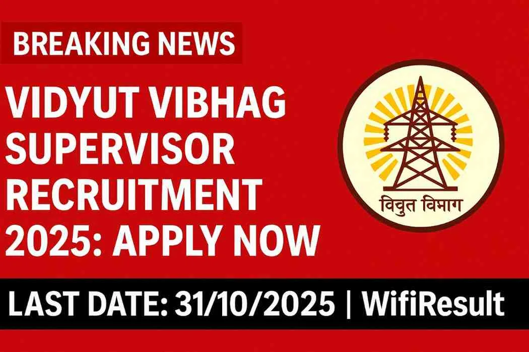 Vidyut Vibhag Supervisor Recruitment 2025 breaking news style poster with electricity department logo, last date 31 October 2025, and WifiResult branding